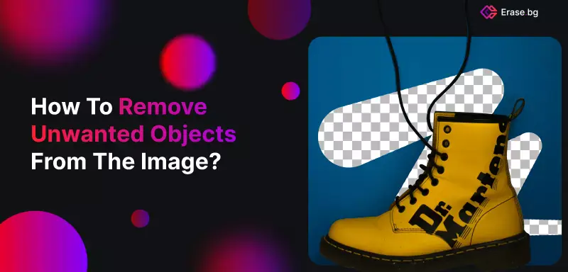 How To Remove Unwanted Items In A Photo How To Remove Unwanted Objects From The Image